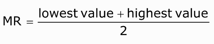( lowest value + highest value ) ÷ 2