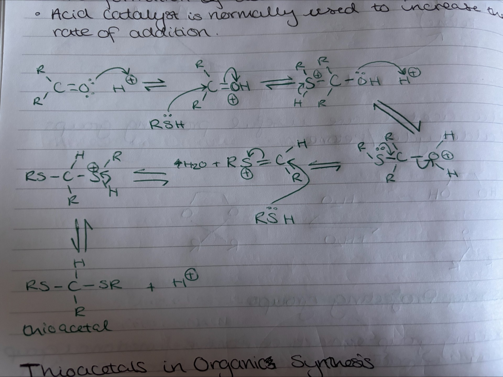 <ul><li><p>thiol adds reversibly to ketones/aldehydes (EVERY STEP REVERSIBLE) </p></li><li><p>acid catalyst usually used to increases rate of addition. </p></li></ul><p></p>