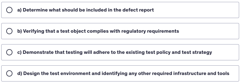 <p>Which of the following statements describes a typical test objective?</p>