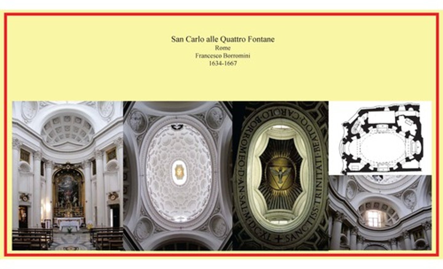 <p>Rome</p><p>Francesco Borromini</p><p>1634-1667</p>