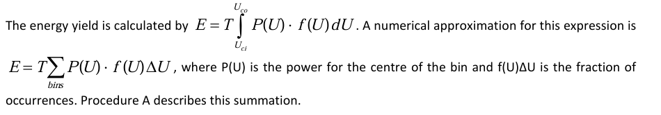<p>A. The fraction of occurrences is not f(U) and therefore the result per bin should not be multiplied by ΔU = 2 m/s. The effect of the bin size is already included in the fraction of occurrences: if the bin size would double, the current fraction of occurrences of two bins would need to be added, thus becoming about twice as large.</p>