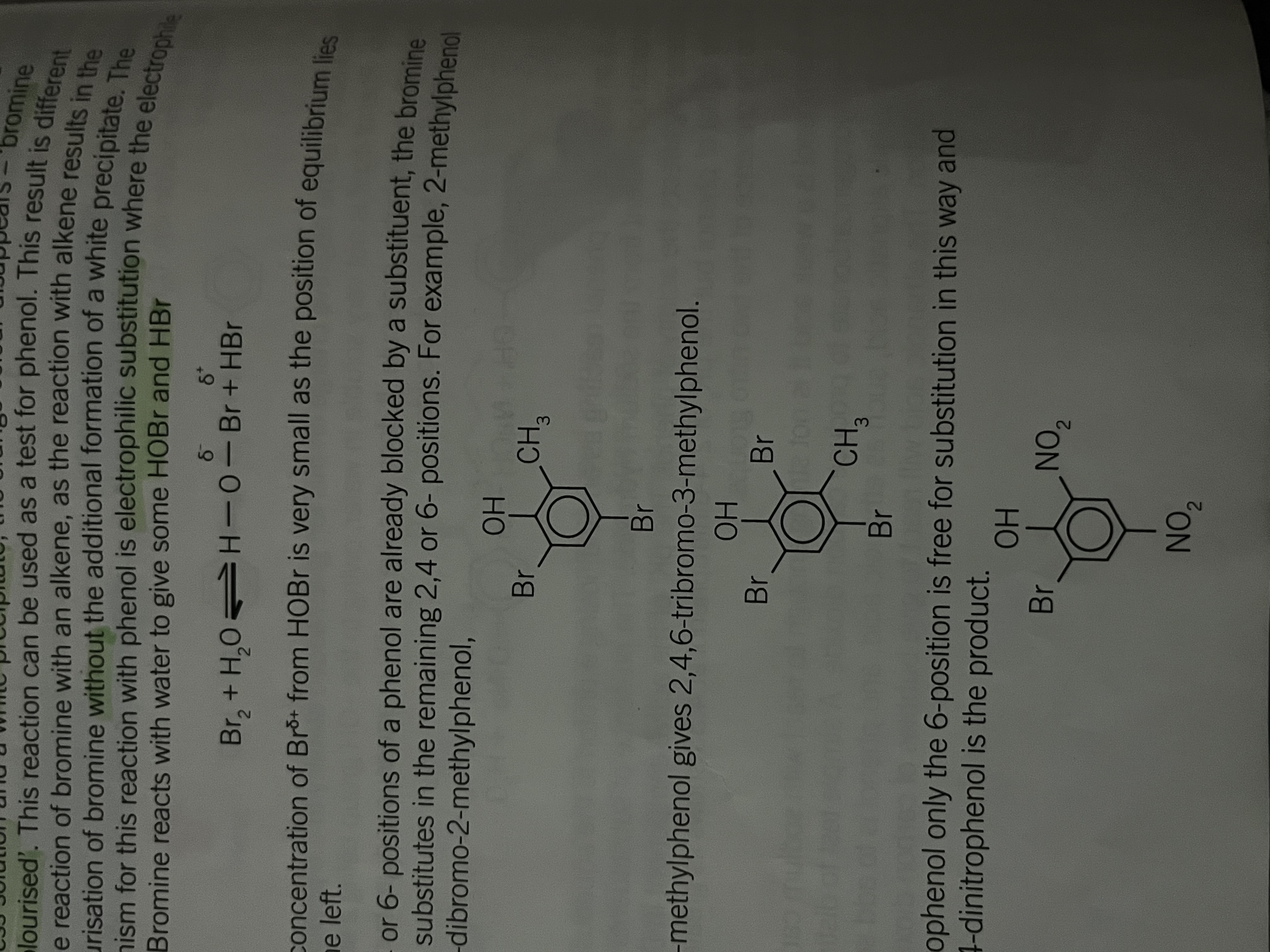 <p>Presence of an OH group bonded directly to a benzene ring will activate the ring to attack by electrophiles causing directing effect</p><p>when female reacts with bromine the increased electron density in the ring polarises the bromine molecules</p><p>Aqueous bromine reacts with phenol to produce a white precipitate of 2,4,6- tribromophenol</p>