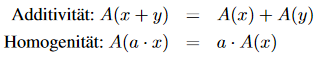 Wenn sie homogen und additiv ist