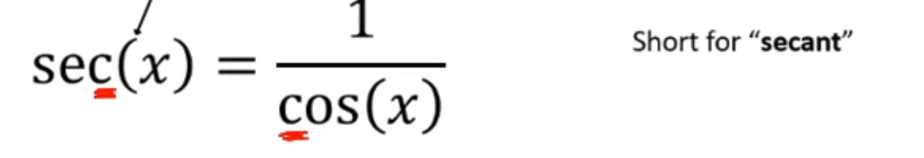 <p>1/cos(x) = sec (x)</p>