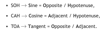 <p><strong>SOH-CAH-TOA</strong></p>
