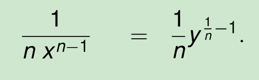f'(x) = 1 / (n*xⁿ⁻¹) = (1/n) * y¹/ⁿ ⁻¹