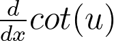 <p>Derivative of cot(u)</p>