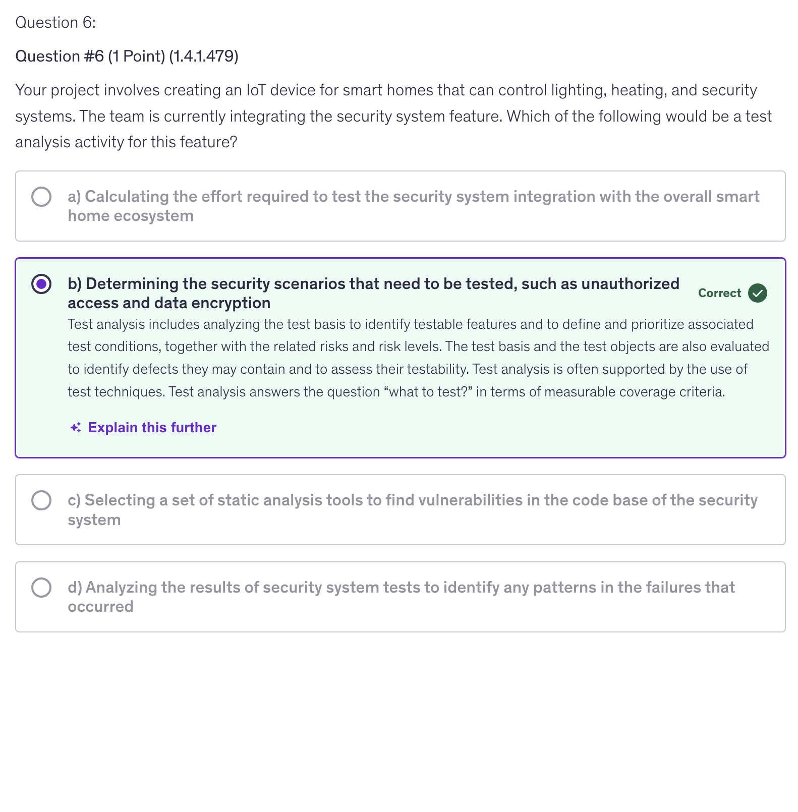 <p>b) Determining the security scenarios that need to be tested, such as unauthorized access and data encryption</p>