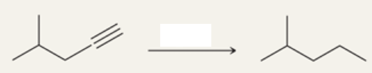 <p>alkyne to alkane</p>