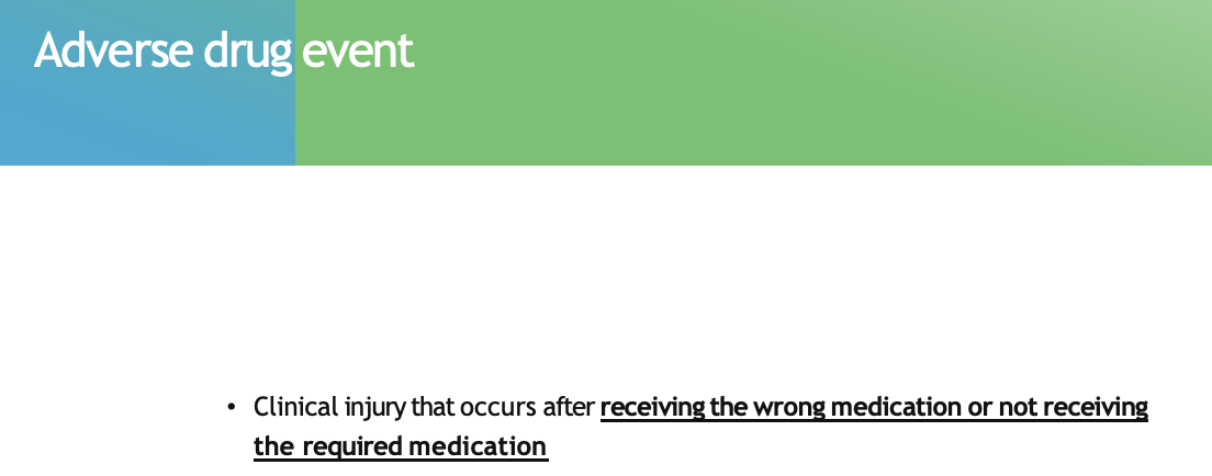 <ul><li><p><strong>clinical injury </strong>occurs after <strong>receiving the wrong medication</strong> or <span style="color: green;"><strong>not recieving required medication</strong></span></p></li></ul><p></p>