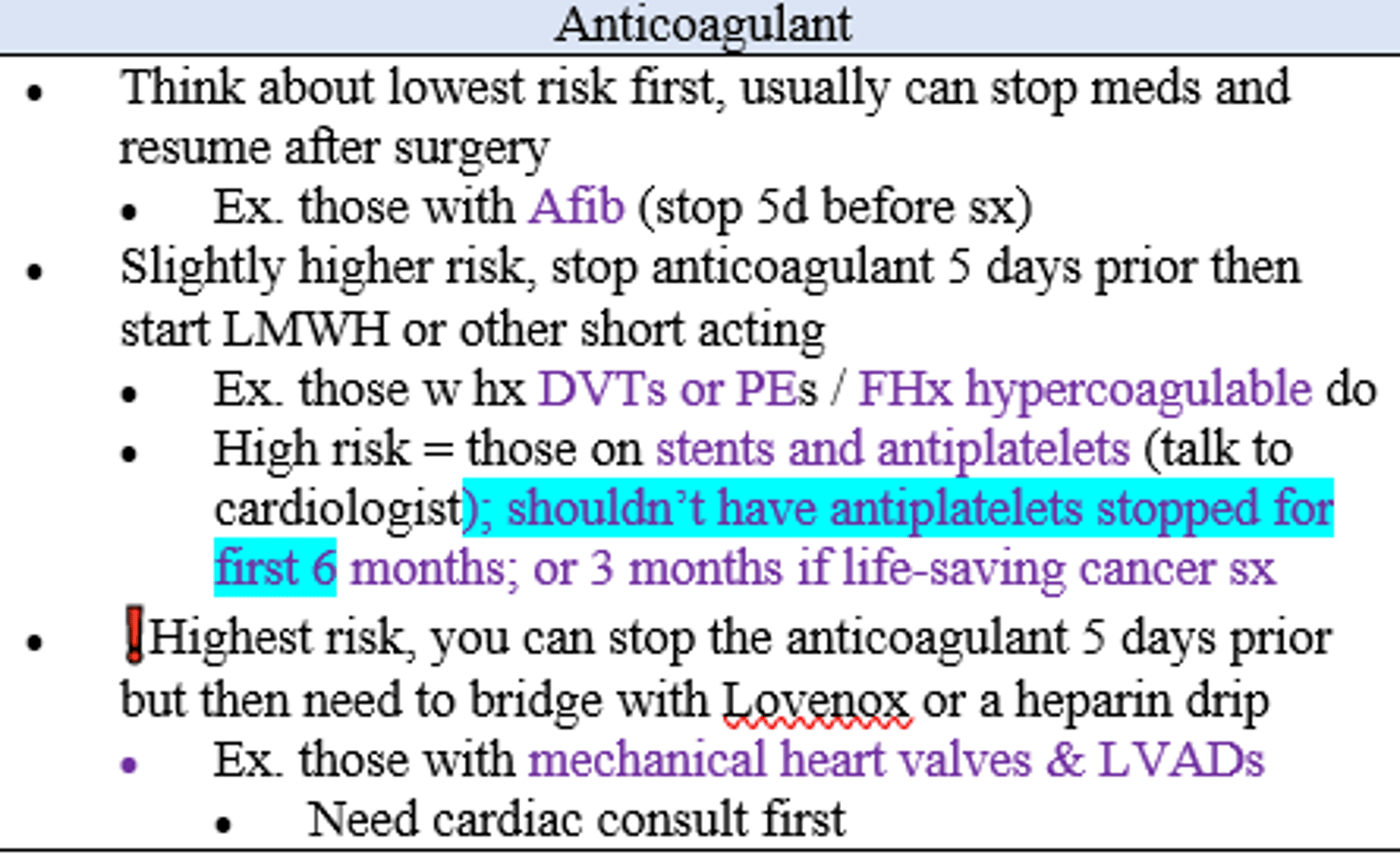 <p>Stop anticoagulants 5 days before surgery (low risk patient)</p>