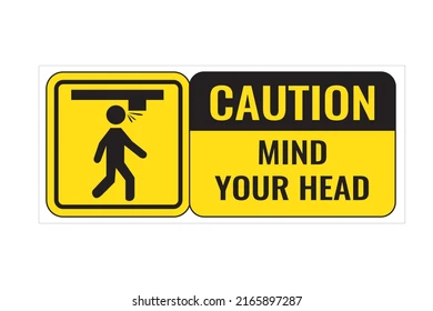 <p>Take care you don’t hit your head on a low door<br><br>Be careful, because of the sign “…” - below.</p>