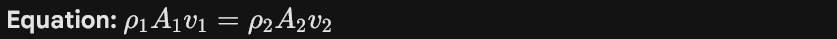 <ul><li><p><strong>Definition:</strong> A statement of the Law of Conservation of Mass for a fluid.</p></li><li><p><strong>Utility:</strong> Ensures that the mass flowing into a system equals the mass flowing out (assuming no accumulation).</p></li></ul><p></p>