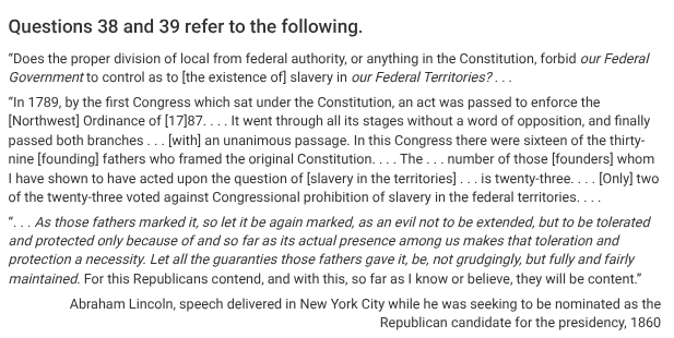 <p>Which of the following was a piece of evidence used by Lincoln to support his argument in the excerpt?</p>
