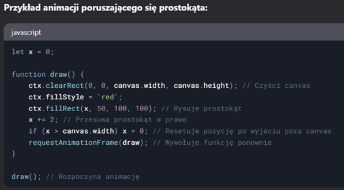 <p>Animację można stworzyć, regularnie aktualizując zawartość canvasu za pomocą funkcji requestAnimationFrame.</p>