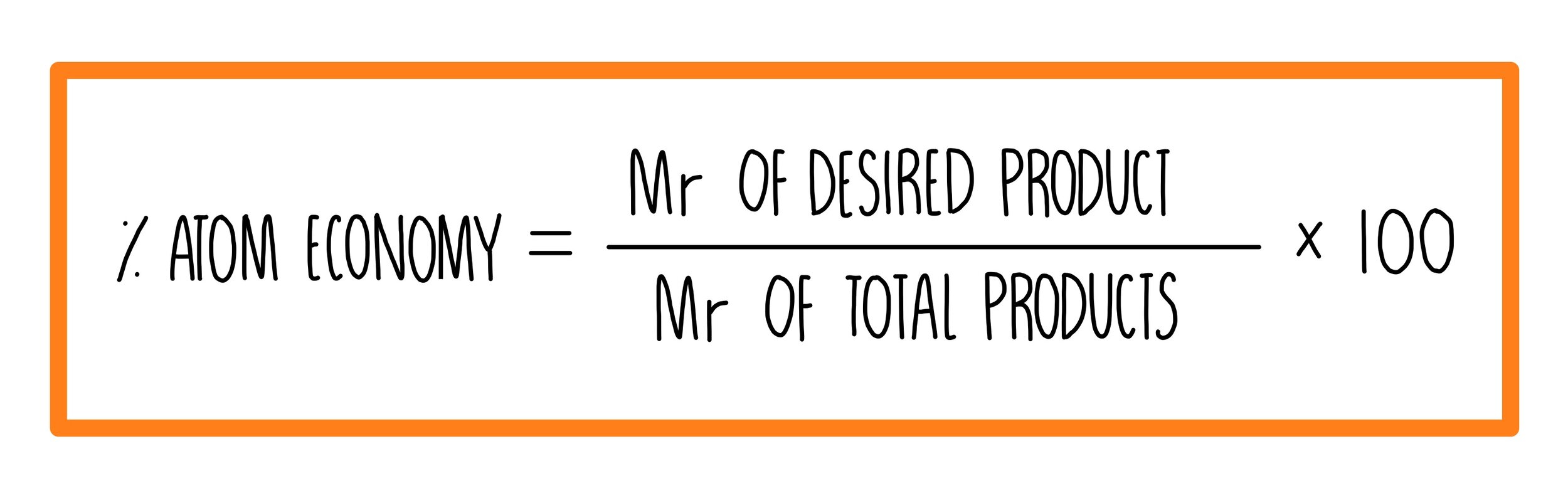 <p>(M<sub>r</sub> of desired products / M<sub>r</sub> of all reactants) x100</p>