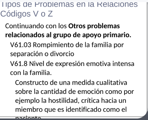 <p>V61.8 </p><p>Constructo de una medida cualitativa sobre la cantidad de emoción como por ejemplo la hostilidad, crítica hacia un miembro que es identificado como el paciente.</p>