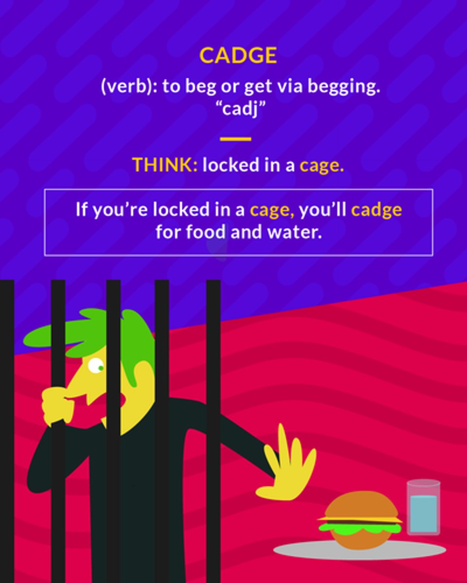 <p>to beg, to get by begging</p>