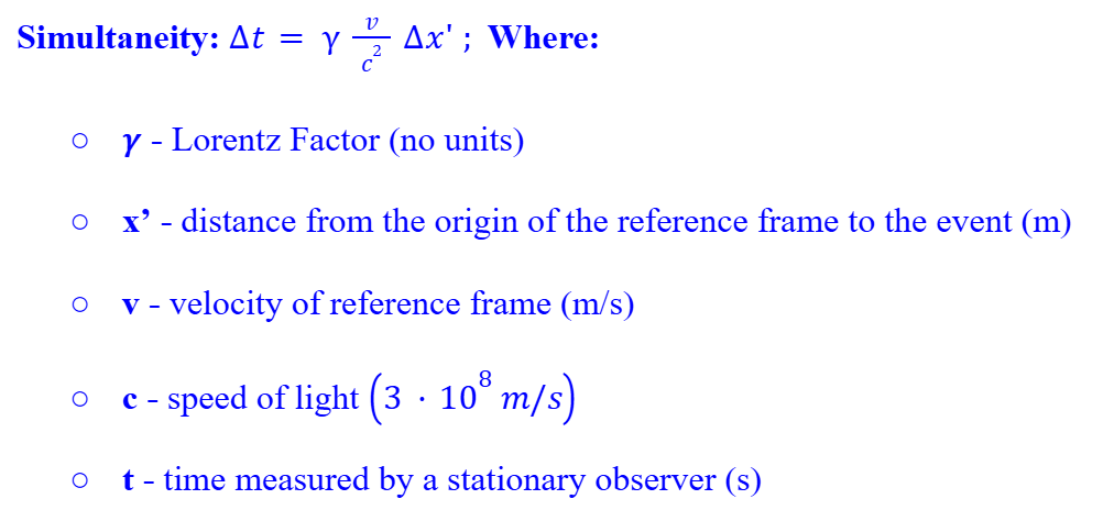 <p><span>If two events occur simultaneously in frame S’ with a time interval of 0, then the following equation is the time interval in frame S. </span></p><p><span>If x' = 0, the events will <em>not be simultaneous</em> in other frames. </span></p><p><span>If x = 0 i.e. the simultaneous events occur at the same point in space, thus they are simultaneous in all frames of reference.</span></p><p></p>