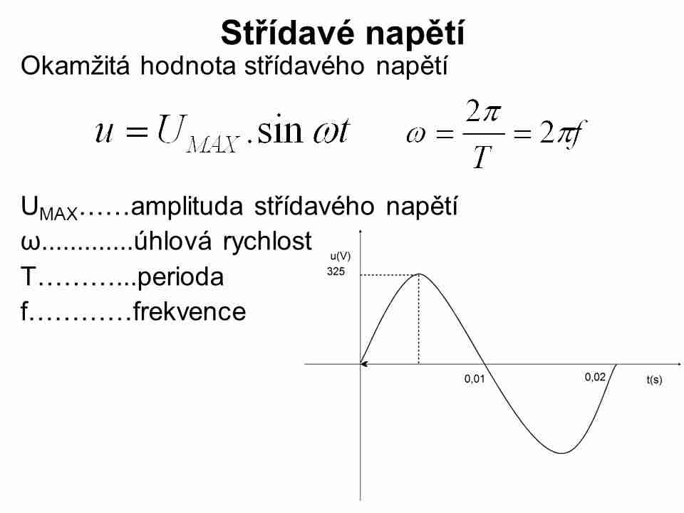 <p>Nejkratší doba, za kterou se časový průběh střídavého proudu opakuje</p>