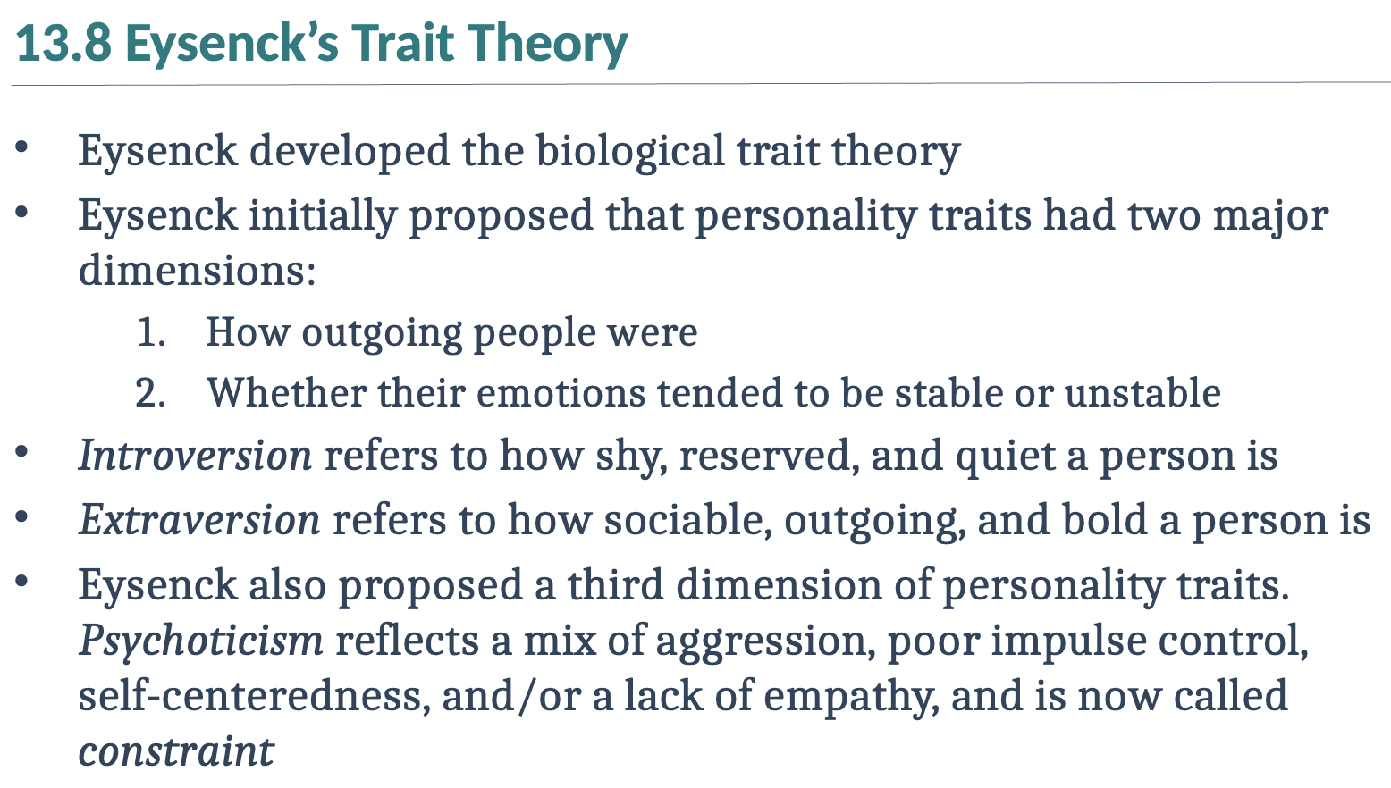 <p>Review Eysenck’s trait theory</p>