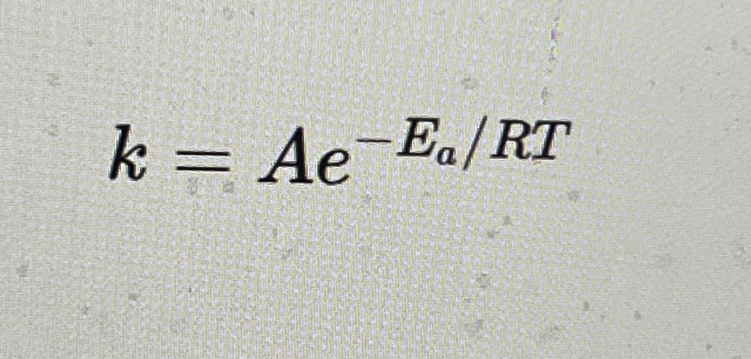 <p>Ea= activation energy </p><p>A= frequency factor </p><p>R=gas constant </p><p>T=tempatute (K)</p>