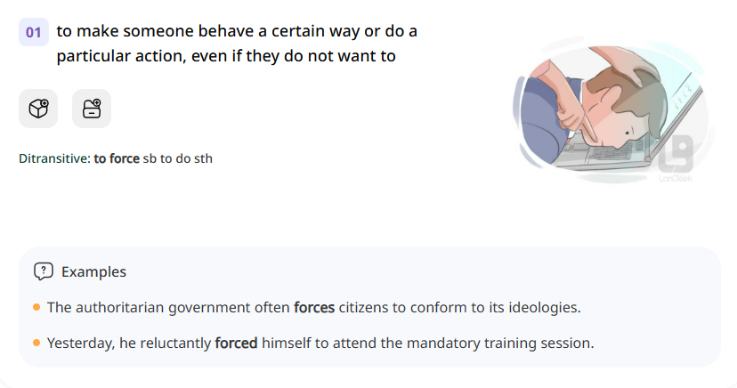 <p>forzar, obligar</p>