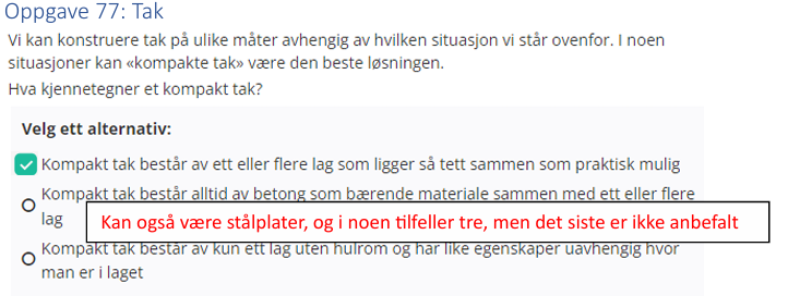 <p>Kompakt tak består av ett eller flere lag som ligger så tett sammen som praktisk mulig</p>