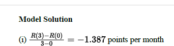 <p>R(3)-R(0)/3-0 = -1.387 </p>
