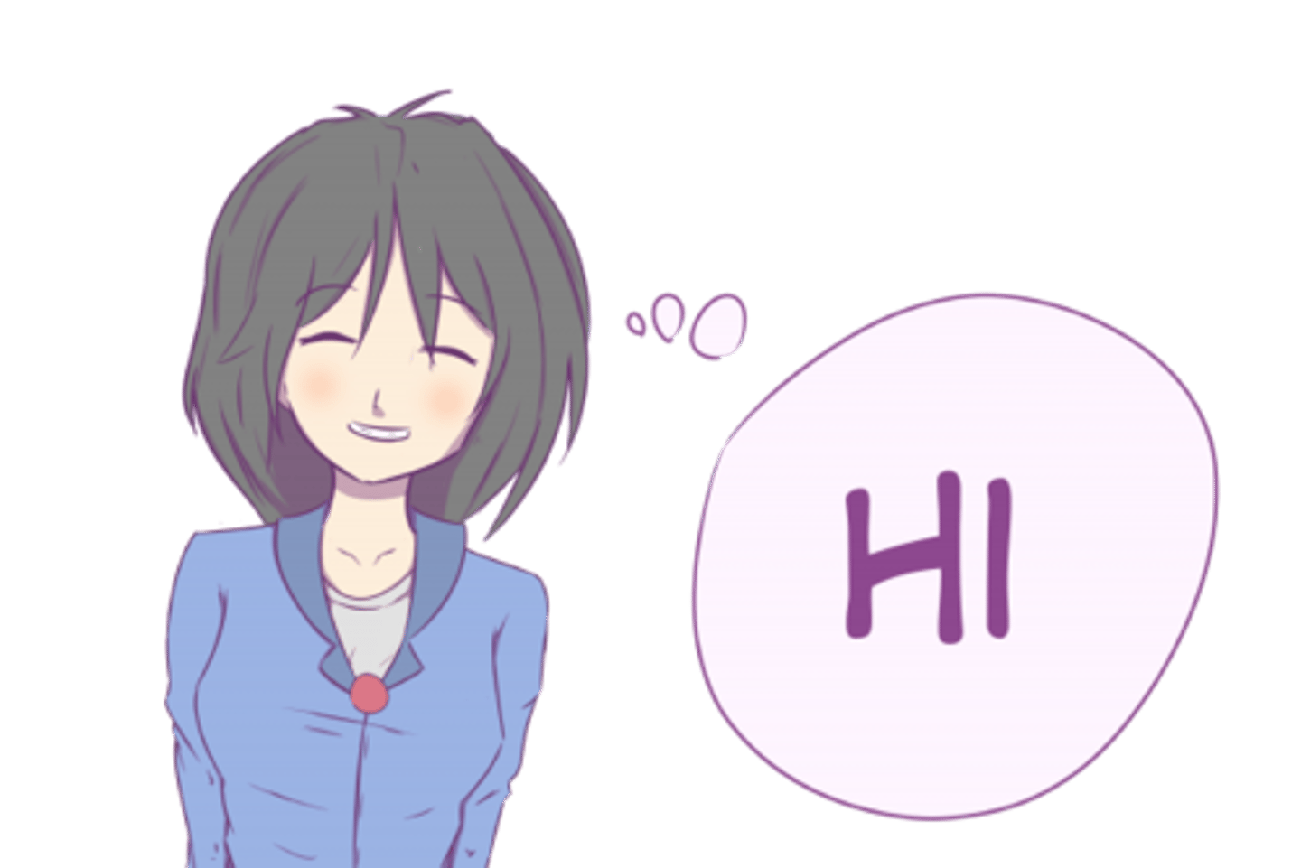 <p>Hi / Hello</p>