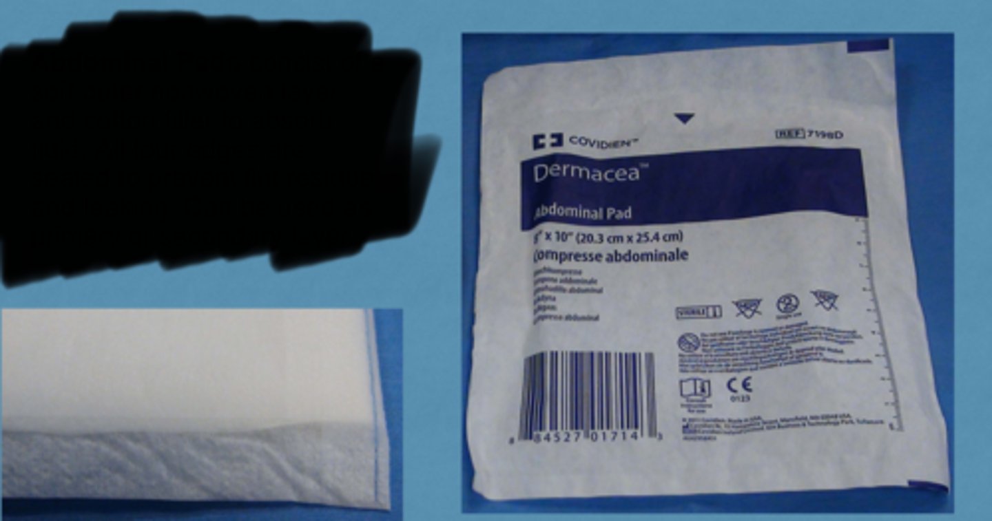 <p>Abdominal pads consist of a soft outer nonwoven layer and a cotton filler to absorb fluid. All four edges are sealed to prevent lint residue and leaking. Can be used as a primary or secondary layer.</p>