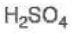 <p>Sulfuric Acid</p>