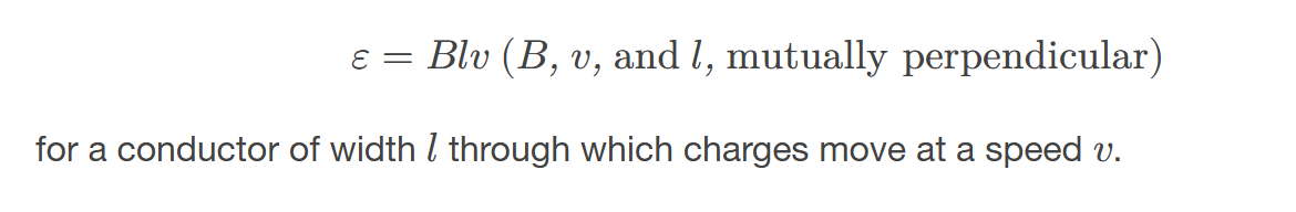 <p><span><span>the electromotive force created by a current-carrying conductor by a magnetic field, </span></span>𝜀=Blv</p>