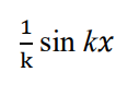 <p>and if its sin(kx <strong>+ b</strong>) just put + b on the end </p><p></p><p>before the + c duh</p>