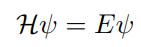 <ul><li><p>H stand for the Hamiltonian operator, a set of mathematical operations that represent the total energy (kinetic and potential) of the electron</p></li><li><p>E stands for the actual energy of the electron.</p></li><li><p>The symbol v is the wave function that represents the standing wave form of the electrons.</p></li></ul><p></p>