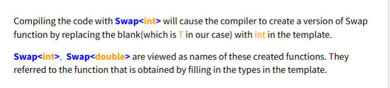 <p>suppose the swap template is defined</p><p>int a,b;</p><p>swap&lt;int&gt;(a,b);</p><p>double c,d;</p><p>swap &lt;double&gt;(c,d);</p>