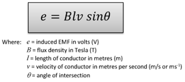 <p>EMF generated can be calculated using the formula e = B l v sin(θ), where B is the magnetic field strength, l is the length of the conductor, v is the velocity, and θ is the angle between the field and the conductor. </p>