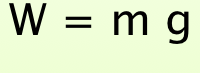 <p>weight = mass * gravitational field strength</p>