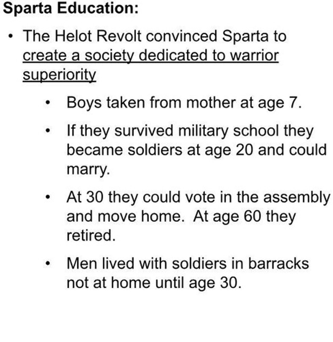 <p>A rigorous military training program that boys entered at age seven.</p>