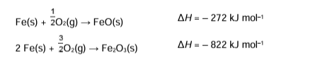 <p>Two reactions of iron with oxygen are shown. </p><p>What is the enthalpy change, in kJ mol–1, for this reaction? </p><p>2FeO(s) + 0.5O<sub>2</sub> (g) → Fe<sub>2</sub>O<sub>3</sub>(s) </p><p><strong>A</strong> +550 </p><p><strong>B</strong> –278 </p><p><strong>C</strong> –1094 </p><p><strong>D</strong> –1372 (1) </p>