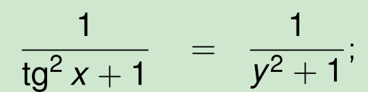f'(x) = 1 / (tg²x + 1) = 1 / (y² + 1)