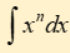 <p>integral power rule</p>