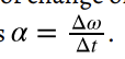 <p>angular acceleration</p>
