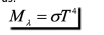 <ul><li><p>The total emitted radiation (M<sub>wavelength</sub>) from a blackbody is proportional to the fourth power of its absolute temperature.</p><ul><li><p><span><strong>σ</strong></span> is the Stefan Boltzmann constant:</p><ul><li><p>5.6697 × 10<sup>-8</sup> W m<sup>-1&nbsp;</sup>K<sup>-4</sup></p></li></ul></li></ul></li><li><p>it determines how much radiation is emitted based on its temperature</p><ul><li><p>energy emmited is a function of temperatures</p></li><li><p>part of the wave model</p></li></ul></li></ul><p></p>