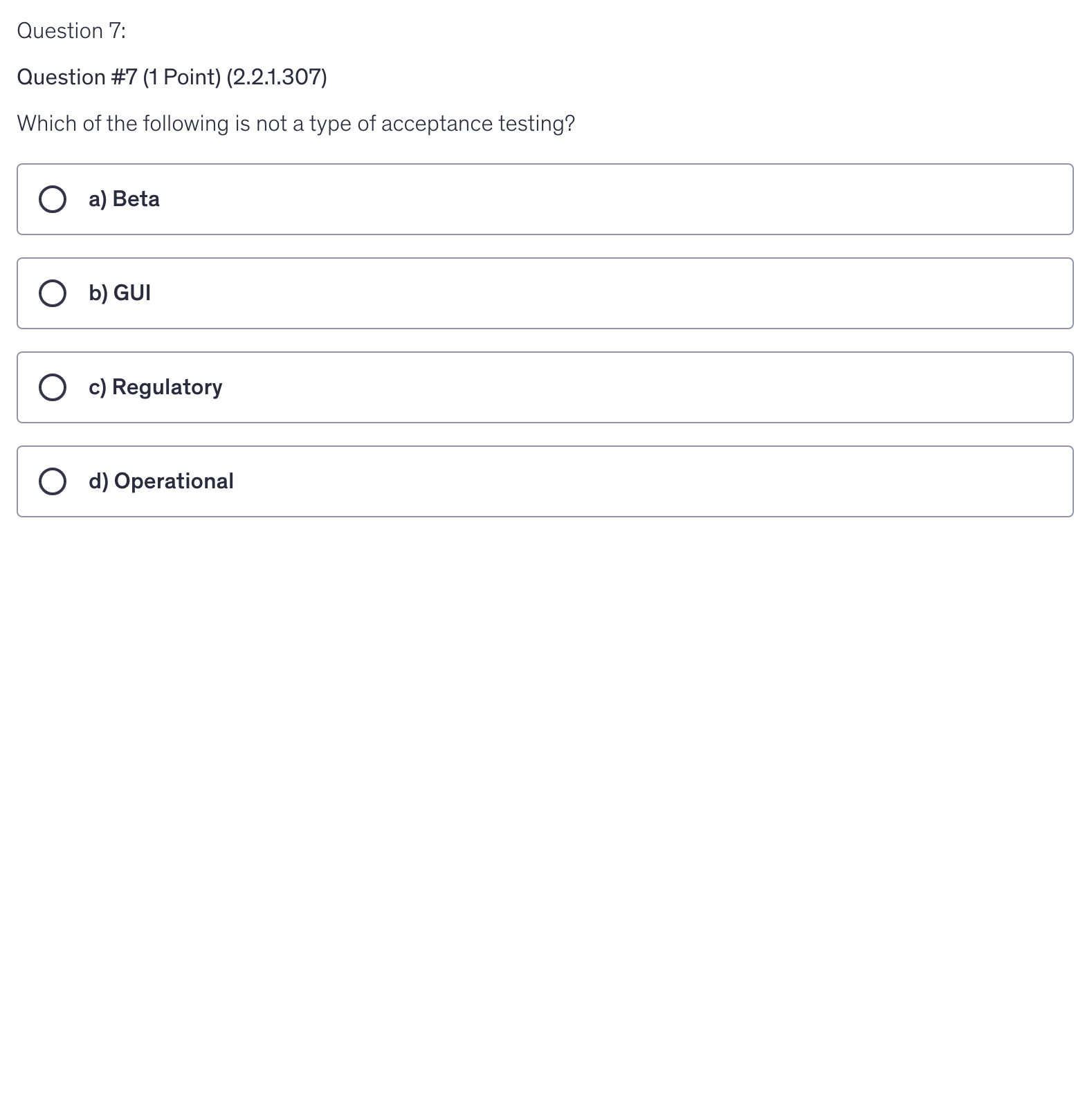 <p>Which of the following is not a type of acceptance testing?</p>