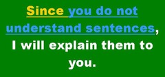 A sentence in which the subject and verb come toward the end of the sentence.