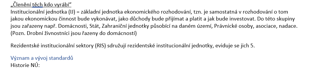 <p>Institucionální jednotky </p>