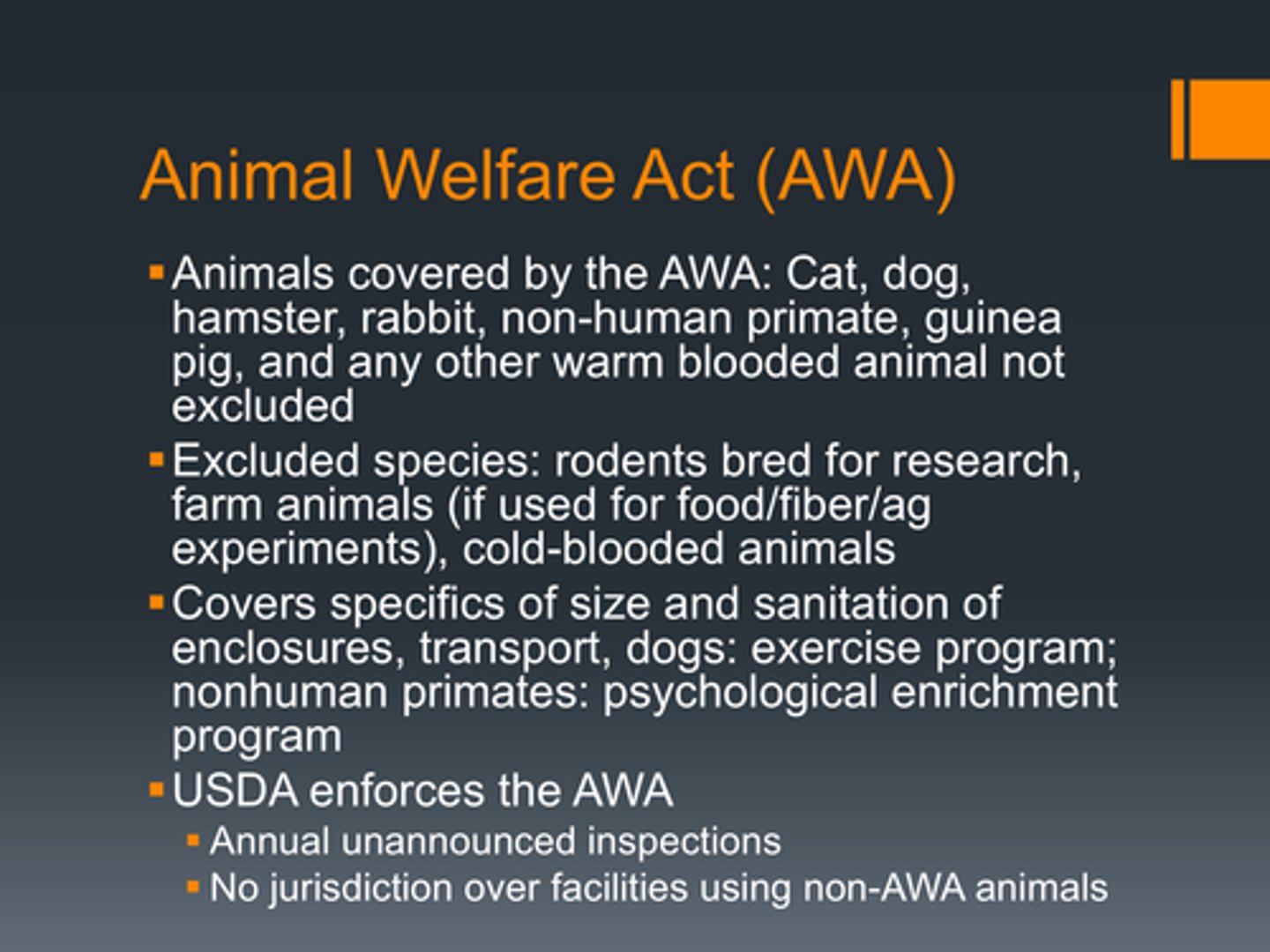 <p>All warm-blooded animals except horses, farm animals, mice, rats, and birds.</p>