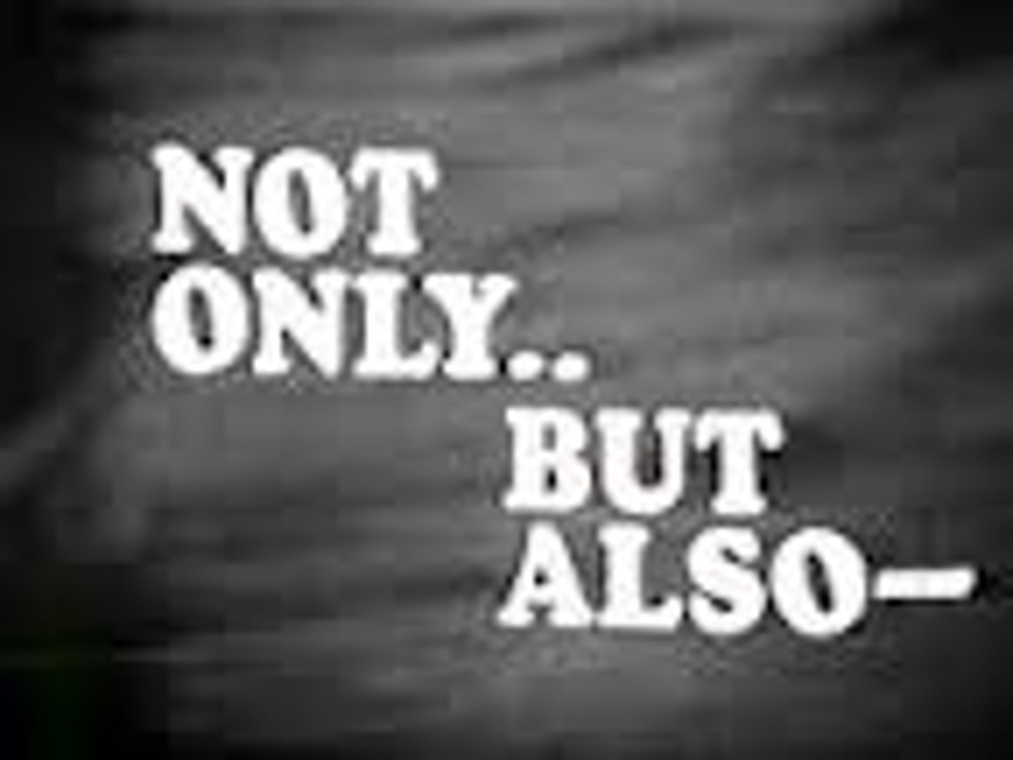 <p>not only... but also</p>