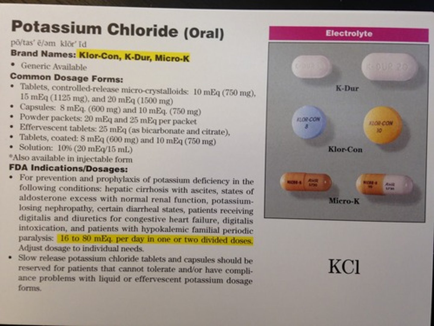 <p>Brand: K-Dur, Klor-Con</p><p>Class: Electrolyte supplement</p>
